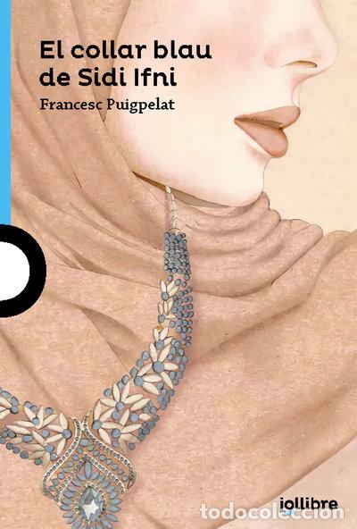 Libros: El collar blau de Sidi Ifni- 9788416661916