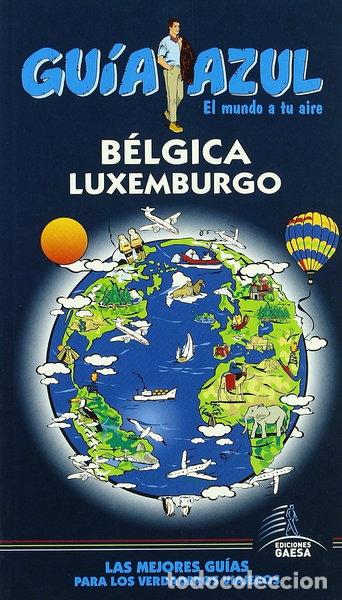 Libros: B&eacute;lgica y Luxemburgo- 9788480237864