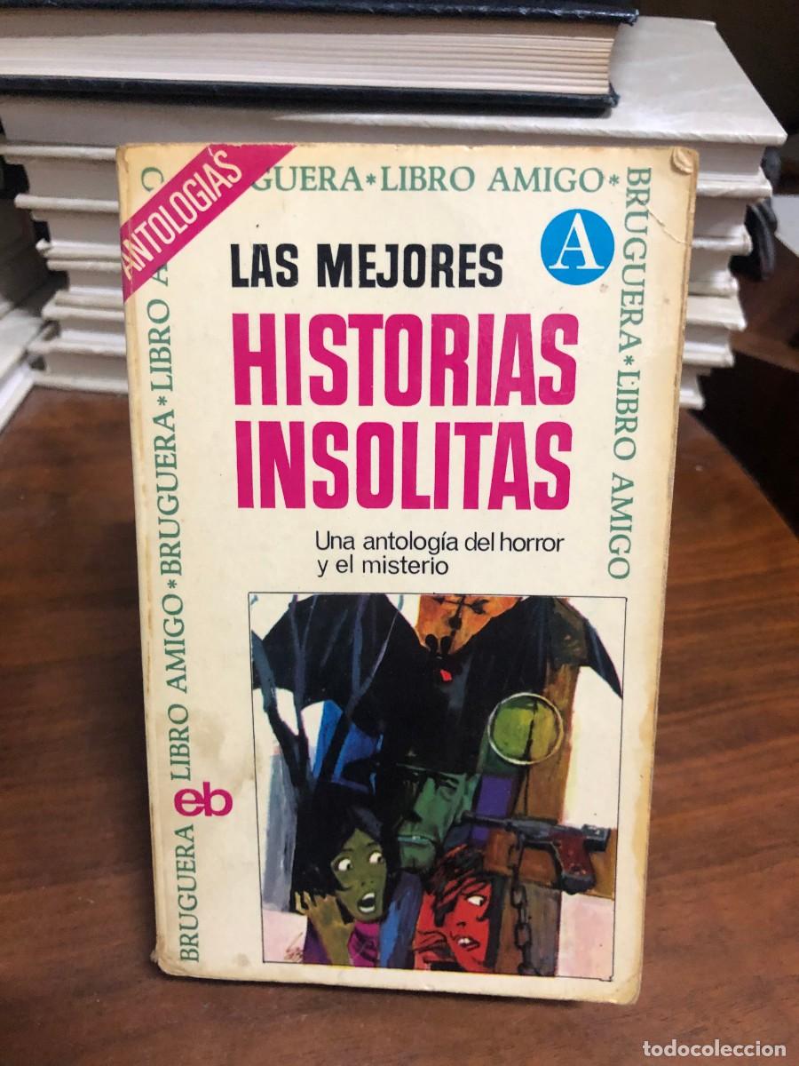 Libros: Las mejores historias ins&oacute;litas (Una antolog&iacute;a del horror y el misterio)