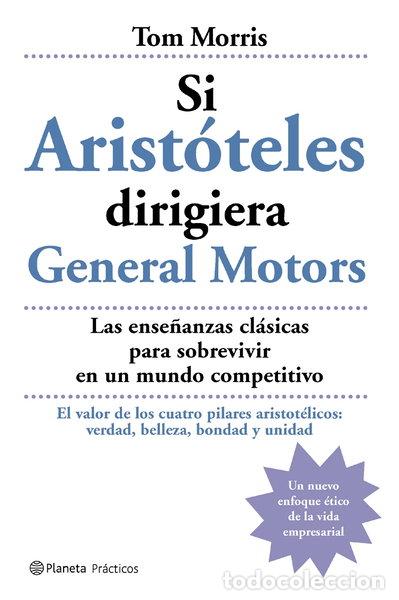 Livros em segunda m&atilde;o: Si Arist&oacute;teles dirigiera General Motors- 9788408059462