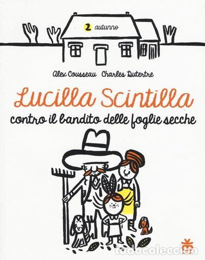 Libri di seconda mano: Lucilla Scintilla contro il bandito delle foglie secche- 9788876093449