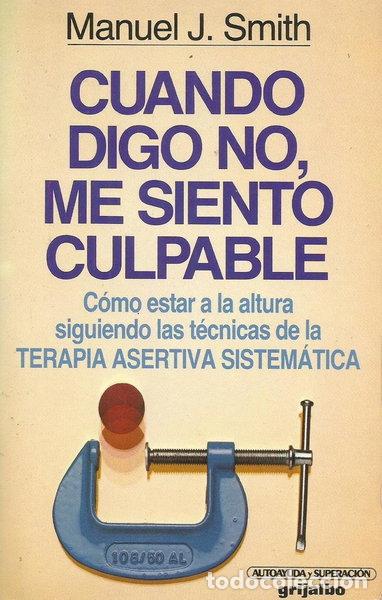 Libros: Cuando digo no, me siento culpable- 9788425307508
