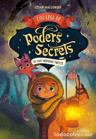 Libros: Col&middot;legi de Poders Secrets 1 - El gat n&uacute;mero tretze- 9788419191960