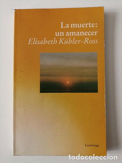Libros: La muerte: un amanecer- 9788487232022