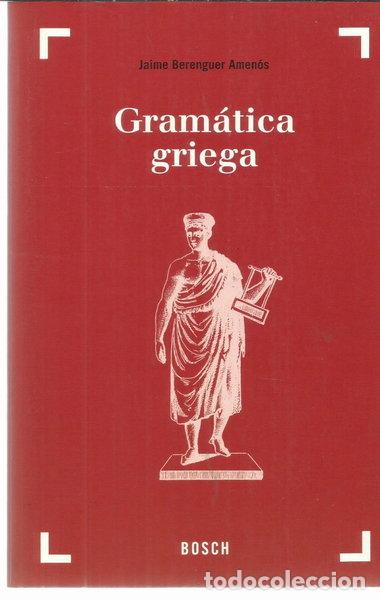 Livres: Gram&aacute;tica griega- 9788476765821