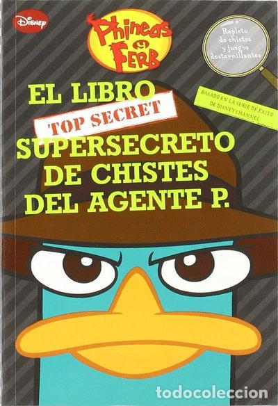 Libros: El libro supersecreto de chistes del Agente P.- 9788499512426