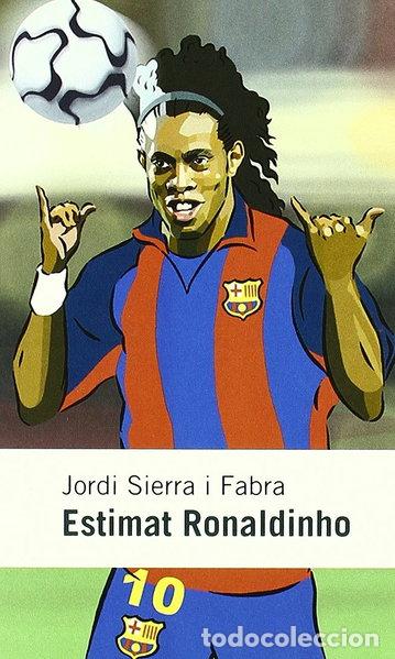 Libros: Estimat Ronaldinho- 9788497870580