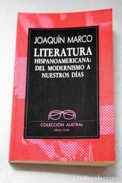 Libros: Literatura hispanoamericana: del modernismo a nuestros d&iacute;as.- Marco, Joaqu&iacute;n