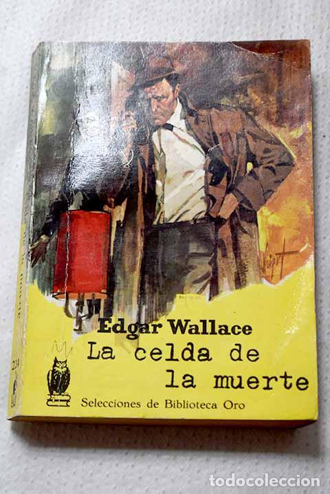 Libros: La celda de la muerte.- Wallace, Edgar