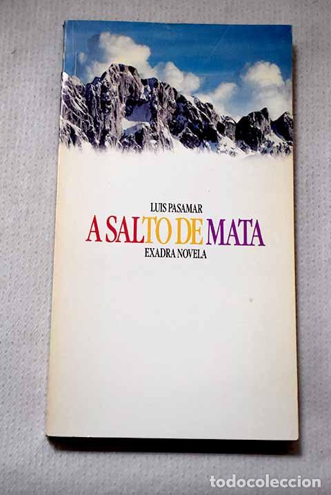 Libros: A salto de mata: Pasamar, Luis.- Pasamar, Luis