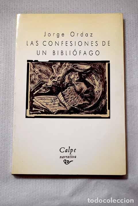 Libros: Las confesiones de un bibli&oacute;fago.- Ordaz, Jorge