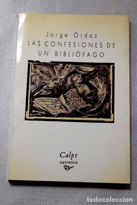 Libros: Las confesiones de un bibli&oacute;fago.- Ordaz, Jorge