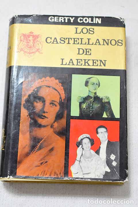 Libros: Los castellanos de Laeken.- Colin, Gerty
