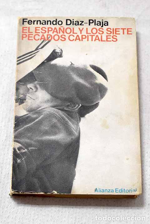 Libros: El espa&ntilde;ol y los siete pecados capitales.- D&iacute;az-Plaja, Fernando