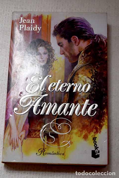 Libros: El eterno amante: Plaidy, Jean.- Plaidy, Jean