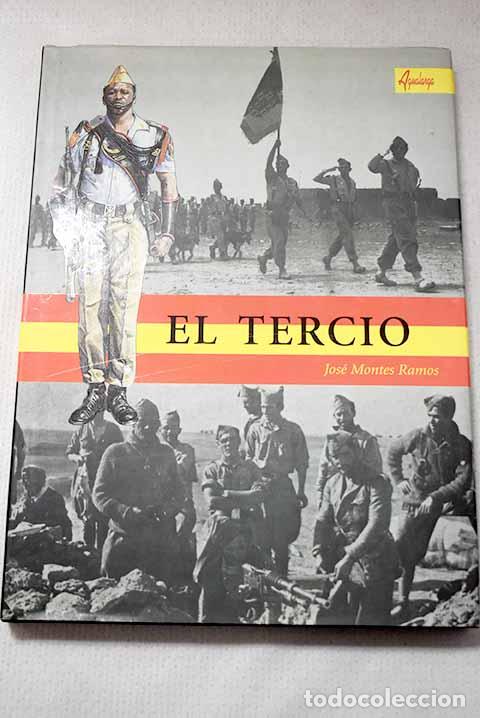 Libros: El Tercio: Montes Ramos, Jos&eacute;.- Montes Ramos, Jos&eacute;