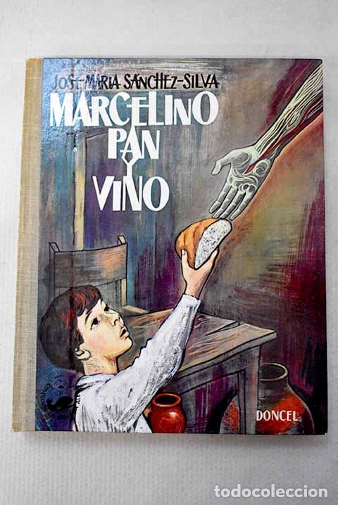 Libros: Marcelino pan y vino.- S&aacute;nchez-Silva, Jos&eacute; Mar&iacute;a