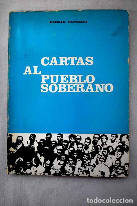Libros: Cartas al pueblo soberano.- Romero, Emilio