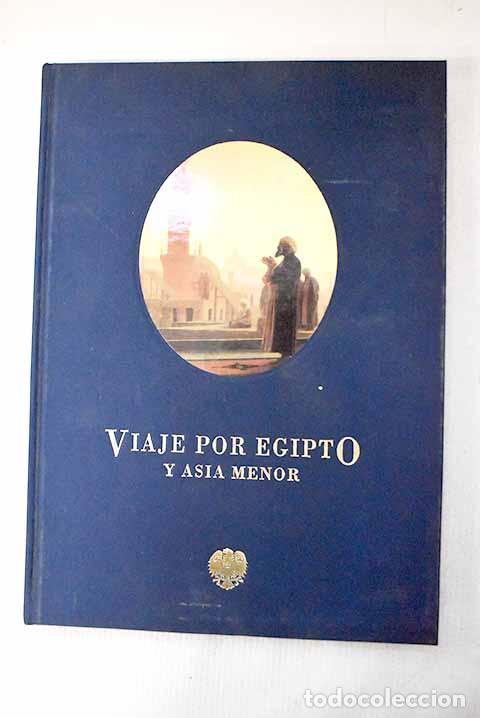 Libros: Viaje por Egipto y Asia Menor.- Mayrata, Ram&oacute;n
