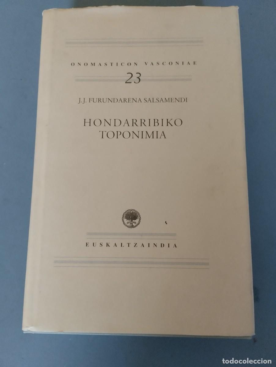 Libros: HONDARRIBIKO TOPONIMIA. J.J. FURUNDARENA SALSAMENDI. ED. EUSKALTZAINDIA 2002.