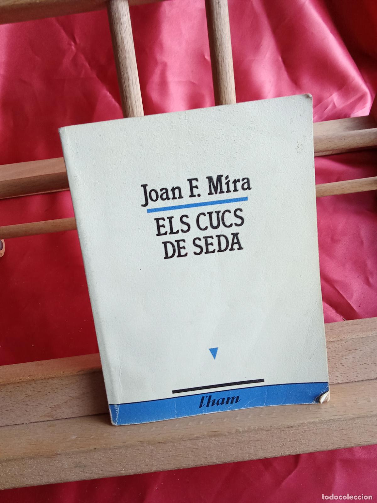 Libros: Els cucs de seda. Joan F. Mira N.5027