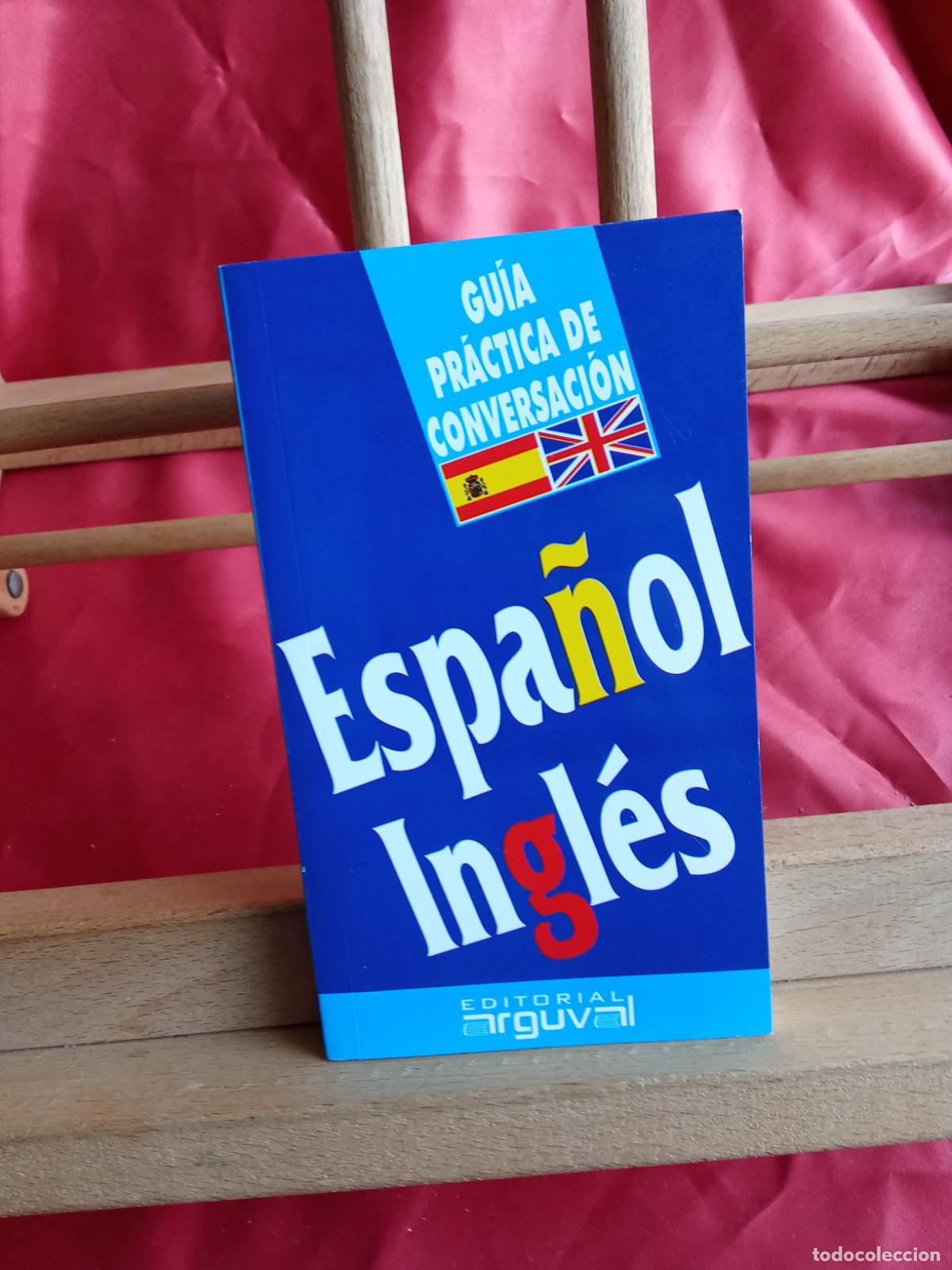 Libros: Gu&iacute;a pr&aacute;ctica de conversaci&oacute;n Espa&ntilde;ol/ingl&eacute;s N.5028