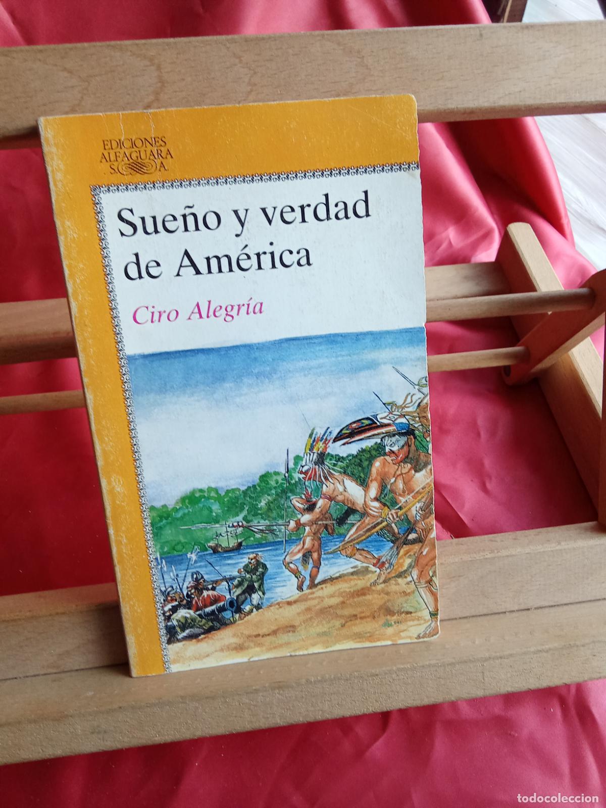 books: Sue&ntilde;o y verdad de Am&eacute;rica. Ciro Alegr&iacute;a L.4898-2642