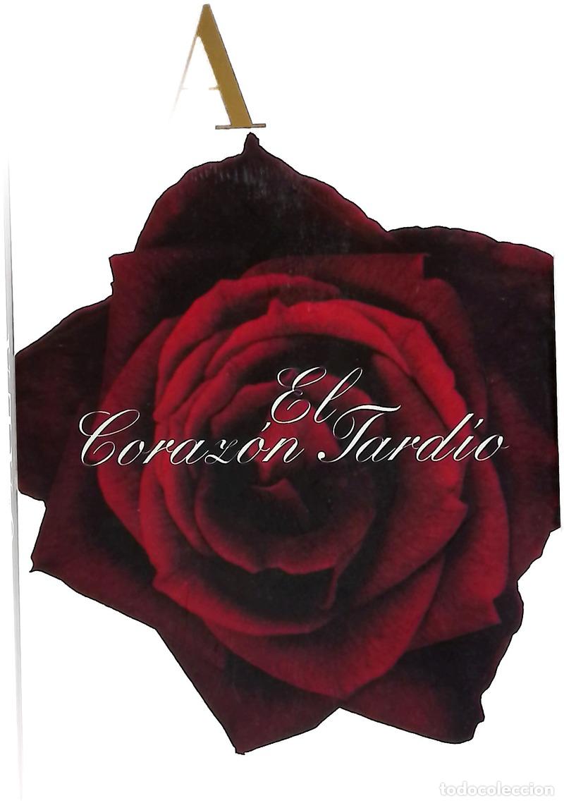 Libros: El coraz&oacute;n tard&iacute;o - Gala, Antonio