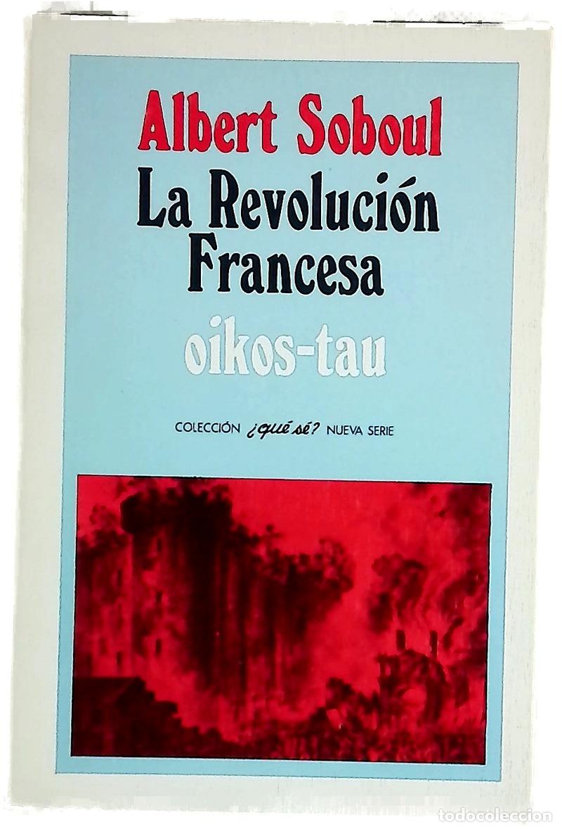 Libros: La revoluci&oacute;n francesa - Soboul, Albert; Mart&iacute;nez, Pilar