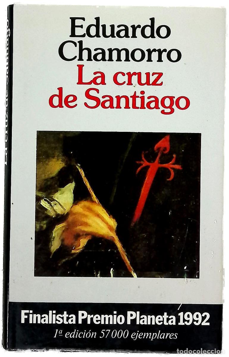Libros: La cruz de Santiago - Chamorro, Eduardo