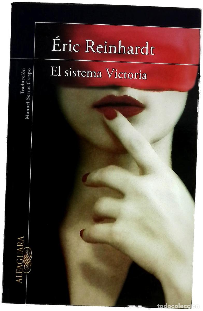 Libros: El sistema Victoria - Reinhardt, &Eacute;ric; Serrat Crespo, Manuel