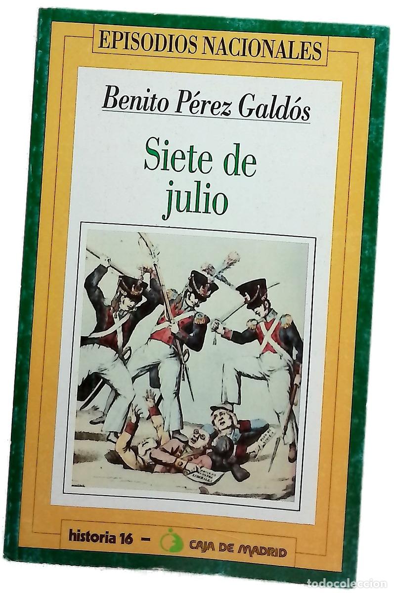 Libros: 7 de julio - P&eacute;rez Gald&oacute;s, Benito