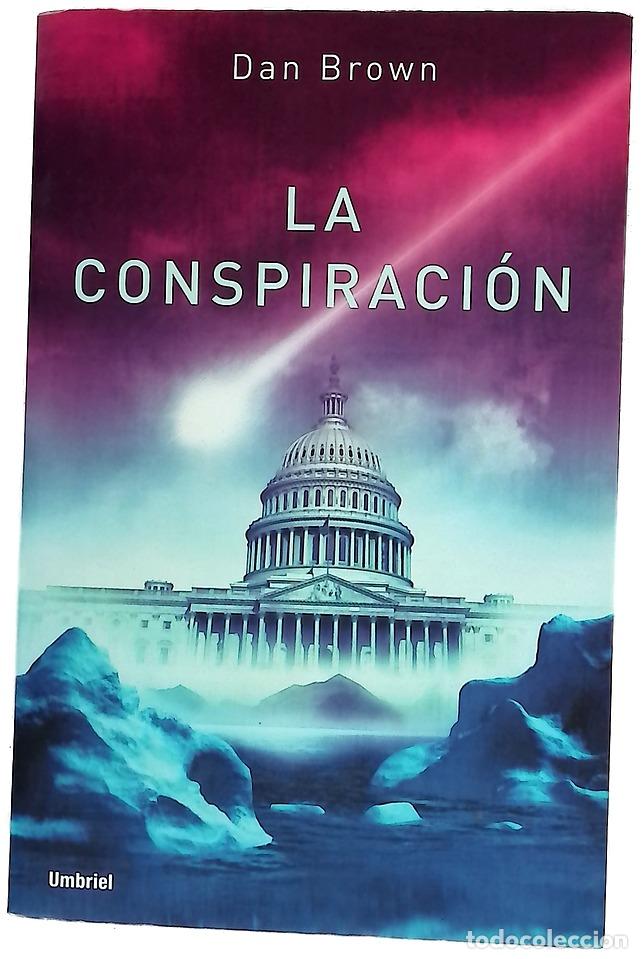 Libros: La conspiraci&oacute;n - Brown, Dan