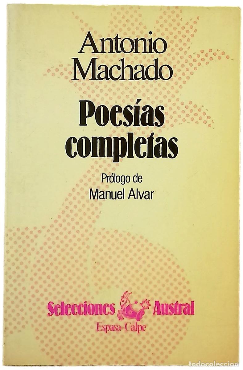 Libros: Poes&iacute;as completas - Machado, Antonio; Alvar, Manuel