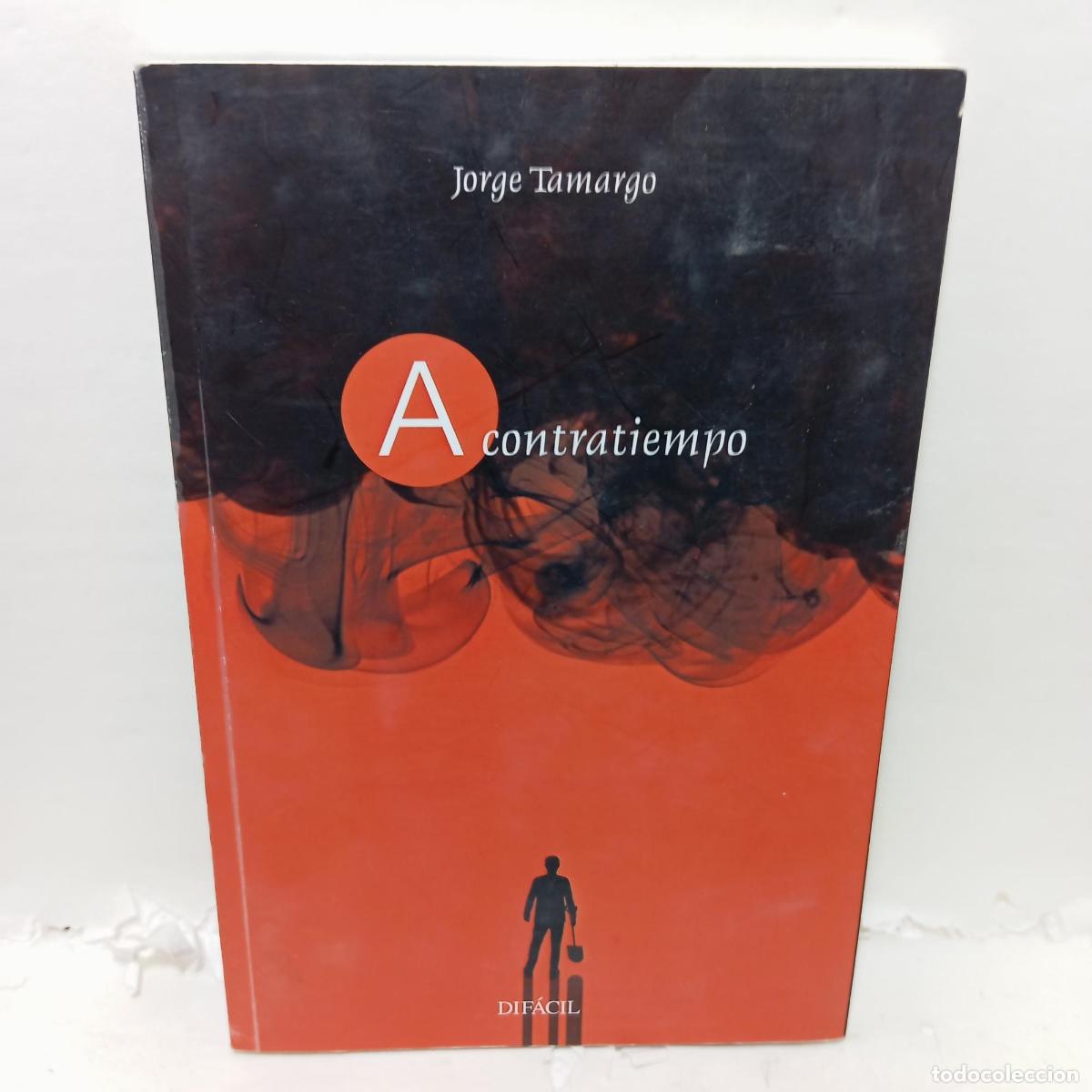 Livros em segunda m&atilde;o: A CONTRATIEMPO - Jorge Tamargo
