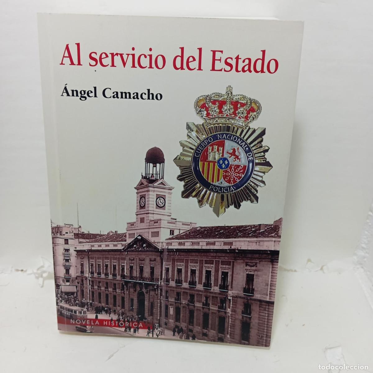 Livros em segunda m&atilde;o: AL SERVICIO DEL ESTADO - &Aacute;ngel Camacho