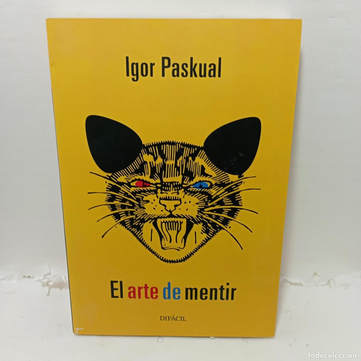 Livros em segunda m&atilde;o: EL ARTE DE MENTIR - Igor Paskual