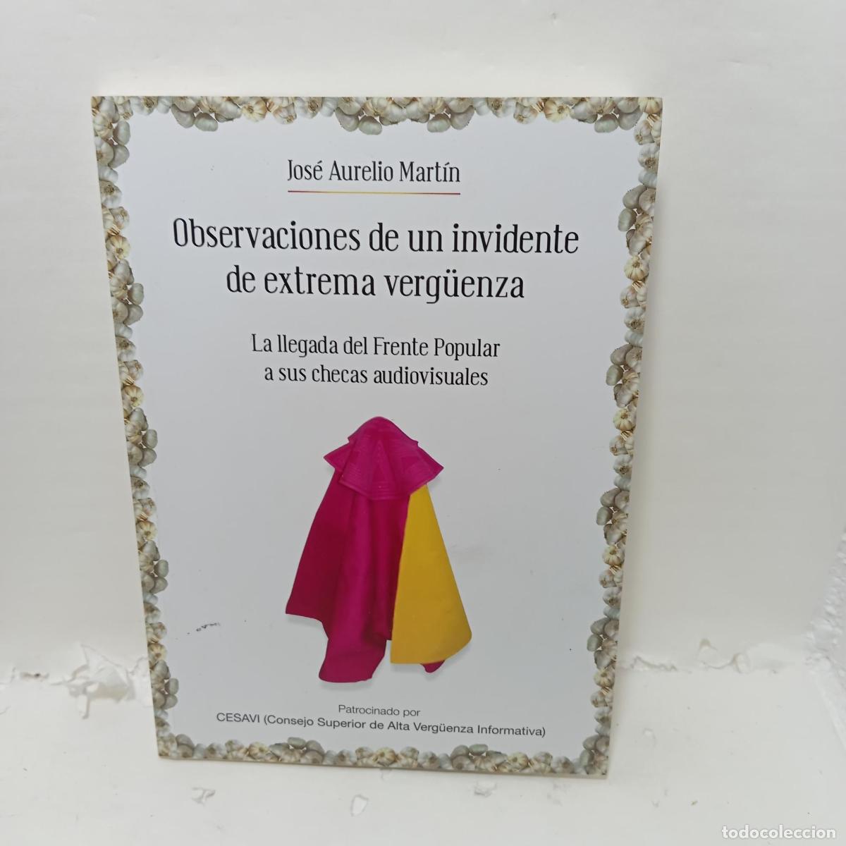 Livros em segunda m&atilde;o: Observaciones de un invidente de extrema verg&uuml;enza - Jos&eacute; Aurelio Mart&iacute;n Sanmiguel