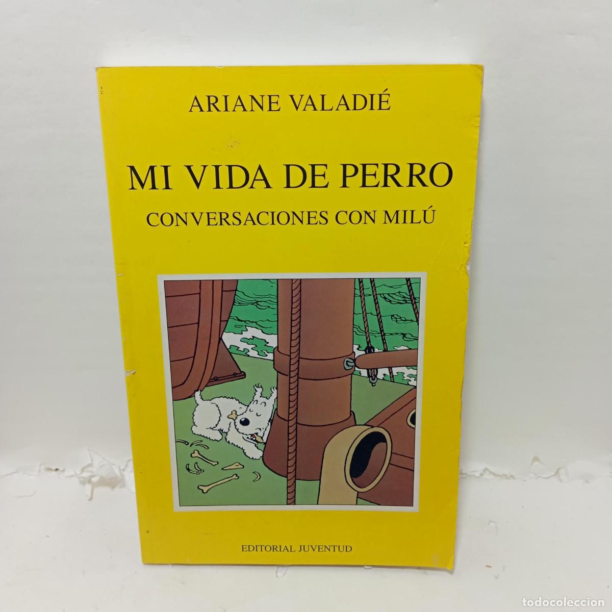 Livros em segunda m&atilde;o: MI VIDA DE PERRO - Ariane Valadie