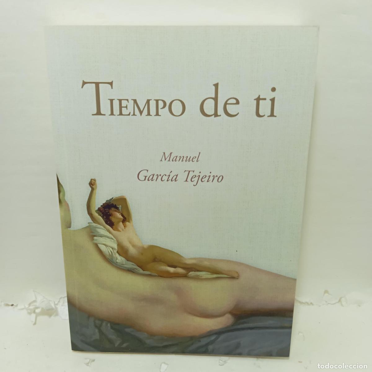 Libri di seconda mano: TIEMPO DE TI - Manuel Garc&iacute;a Tejeiro