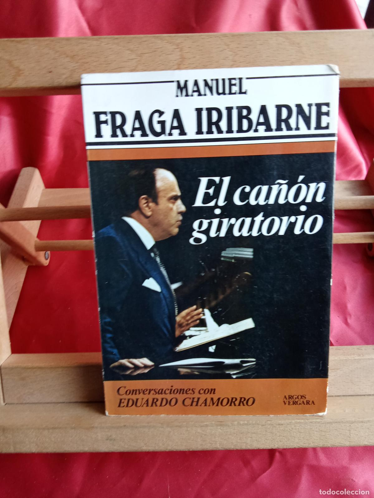 Libros: El ca&ntilde;&oacute;n giratorio. Manuel Fraga Iribarne L.4898-2653