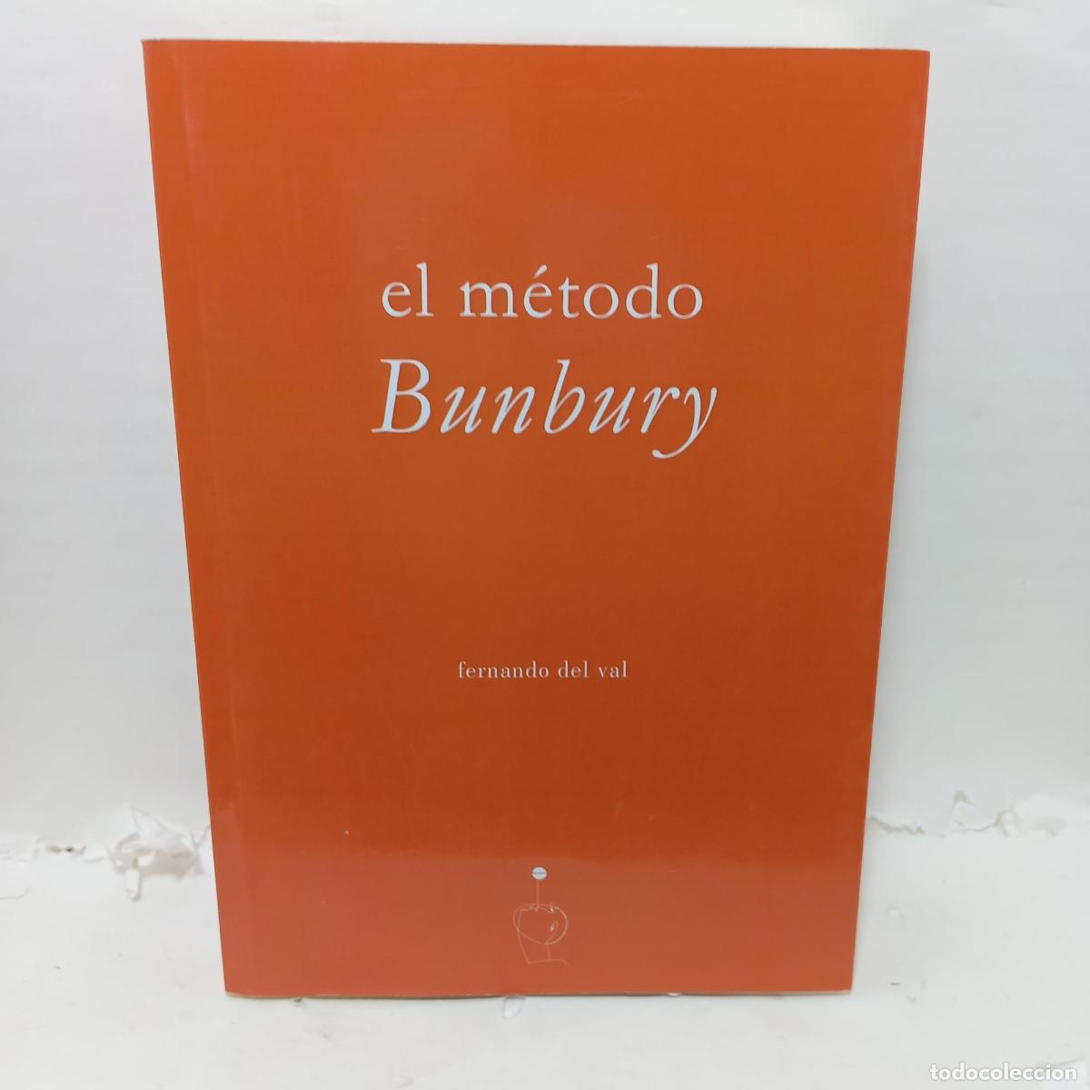 Libri di seconda mano: EL M&Eacute;TODO BUNBURY - Fernando del Val