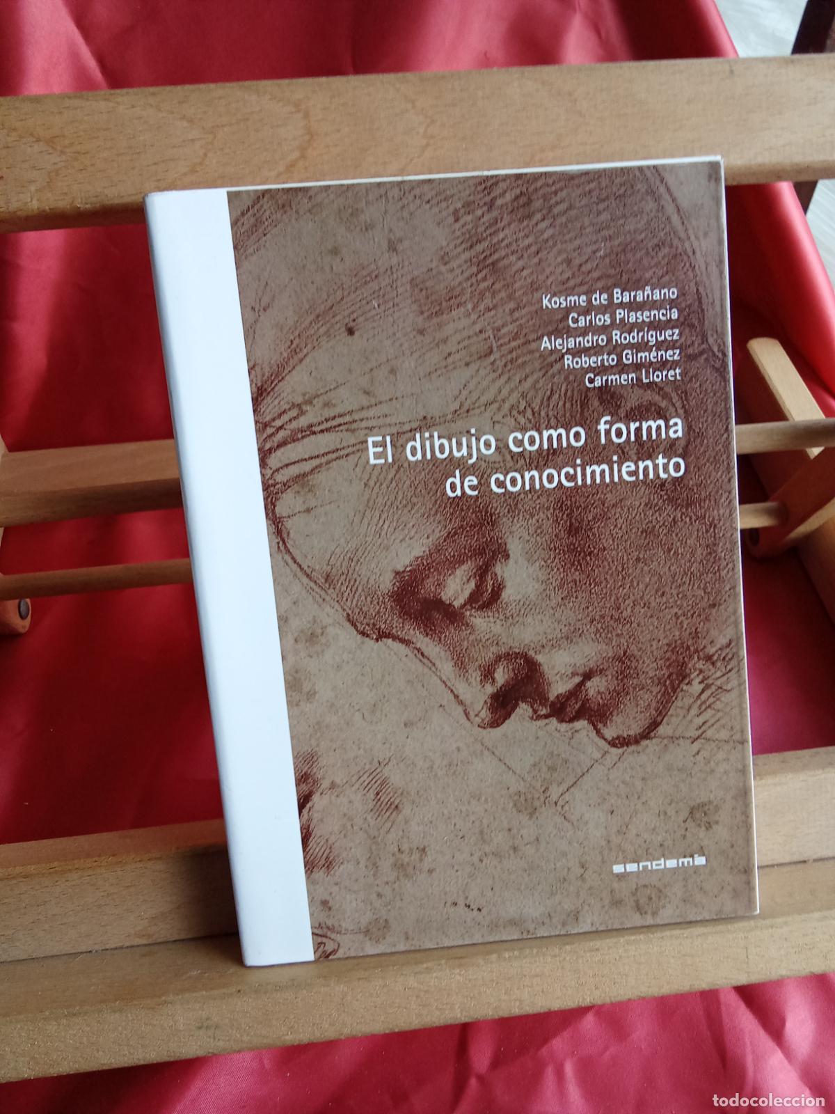 Libros: El dibujo como forma de conocimiento. Kosme de Bara&ntilde;ano y m&aacute;s L.4898-2657