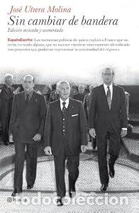 Livros em segunda m&atilde;o: Sin cambiar de bandera - Jos&eacute; Utrera Molina