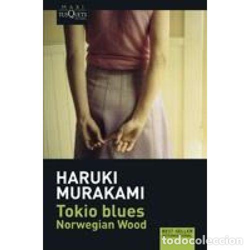 books: TOKIO BLUES. NORWEGIAN WOOD - MURAKAMI, HARUKI