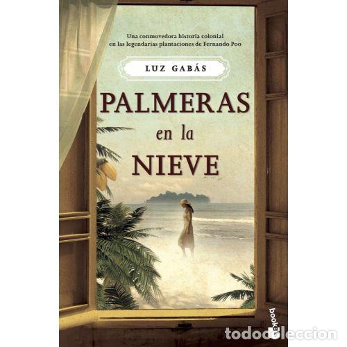 B&uuml;cher: PALMERAS EN LA NIEVE - GAB&Aacute;S, LUZ