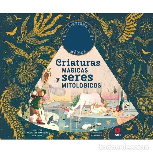 Livres: CRIATURAS M&Aacute;GICAS Y SERES MITOL&Oacute;GICOS - HAWKINS, EMILY Y NGAI, VICTO