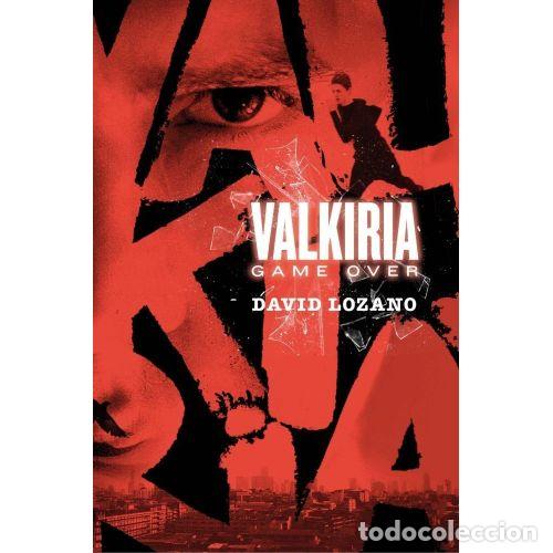 books: VALKIRIA. GAME OVER - LOZANO GARBALA, DAVID