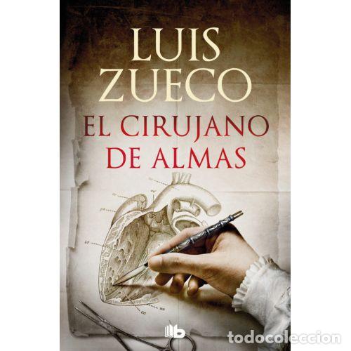 B&uuml;cher: EL CIRUJANO DE ALMAS - ZUECO, LUIS
