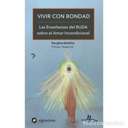 Livros em segunda m&atilde;o: VIVIR CON BONDAD - SANGHARAKSHITA